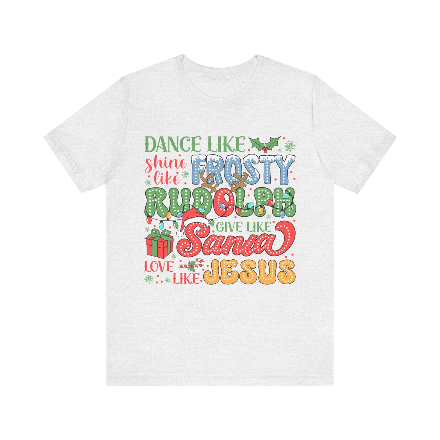 Dance Like Frosty Christmas - Bella + Canvas Unisex Jersey Short Sleeve Tee