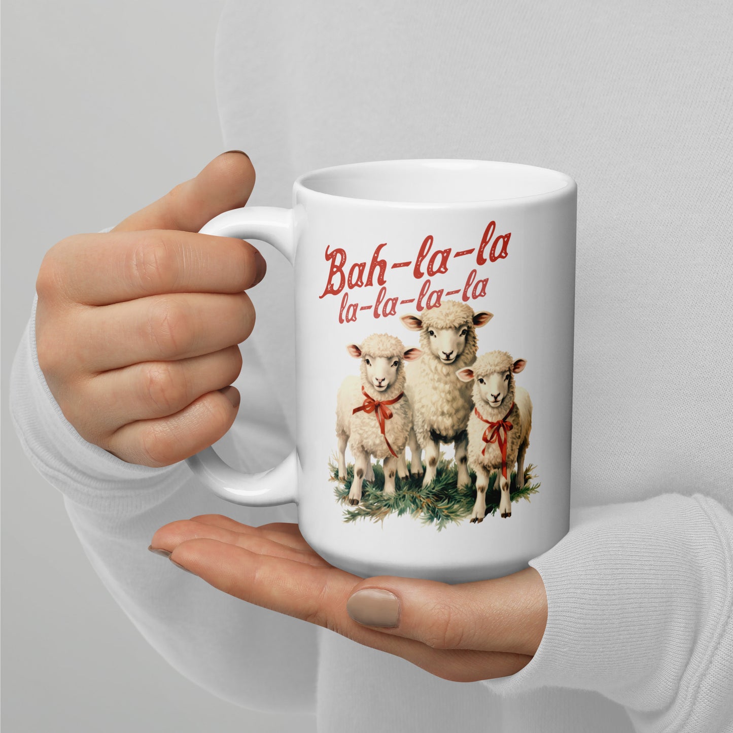Bah-La-La-La-La | White Glossy Mug | 15 oz