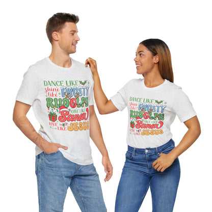 Dance Like Frosty Christmas - Bella + Canvas Unisex Jersey Short Sleeve Tee