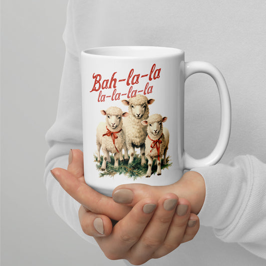 Bah-La-La-La-La | White Glossy Mug | 15 oz